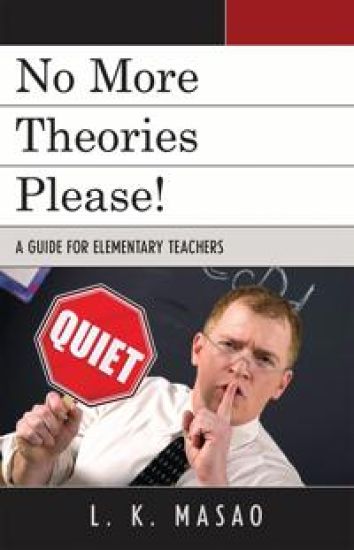 No More Theories Please!