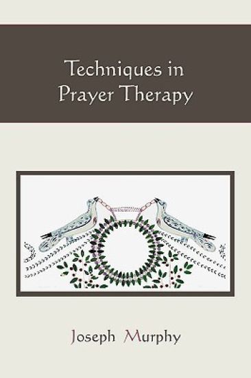 Techniques in Prayer Therapy