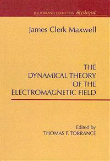 A Dynamical Theory of the Electromagnetic Field