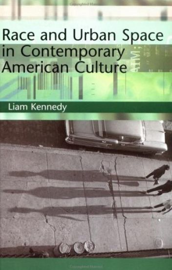 Race and Urban Space in American Culture