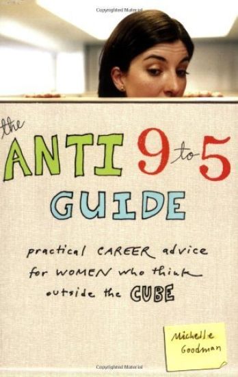 The Anti 9 to 5 Guide
