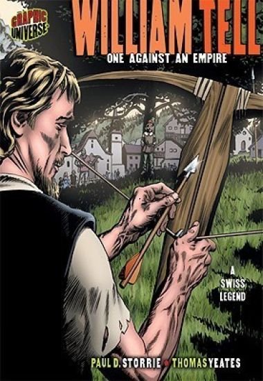 William Tell One Against An Empire (A Swiss Legend)