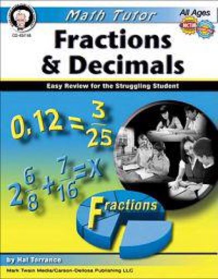 Math Tutor: Fractions and Decimals, Ages 9 - 14: Easy Review for the Struggling Student
