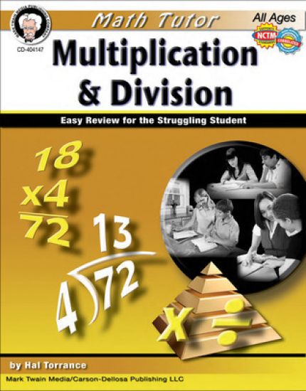 Math Tutor: Multiplication and Division, Ages 9 - 14: Easy Review for the Struggling Student