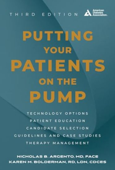 Putting Your Patients on the Pump, 3rd Edition