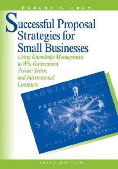 Successful Proposal Strategies for Small Business