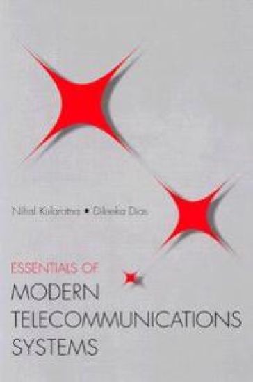 Essentials of Modern Telecommunications Systems