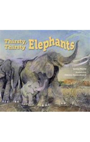 Thirsty, Thirsty Elephants