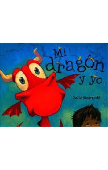 Mi dragón y yo (Spanish Edition)