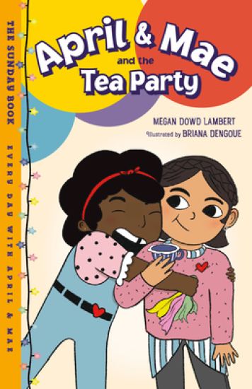 April & Mae and the Tea Party