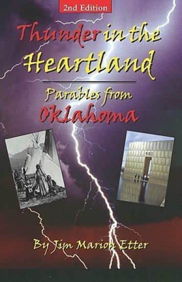 Thunder In The Heartland: Parables From Oklahoma