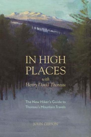 In High Places with Henry David Thoreau
