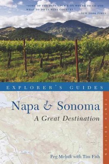 Explorer's Guide Napa & Sonoma: A Great Destination