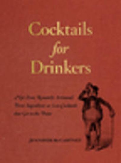 Cocktails for Drinkers