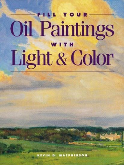 FILL YOUR OIL PAINTINGS WITH LIGH