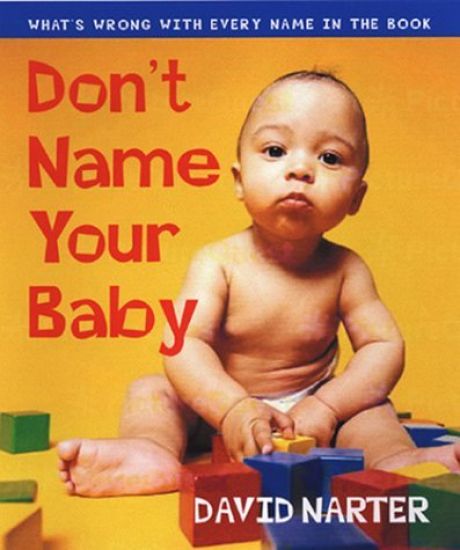 Don't Name Your Baby