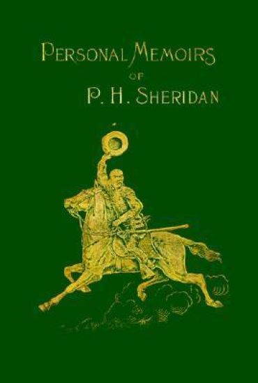 Personal Memoirs of P. H. Sheridan