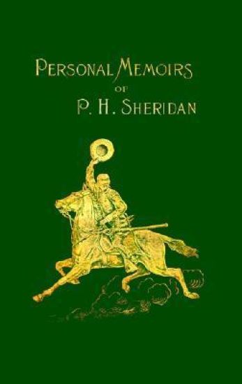 Personal Memoirs of P. H. Sheridan
