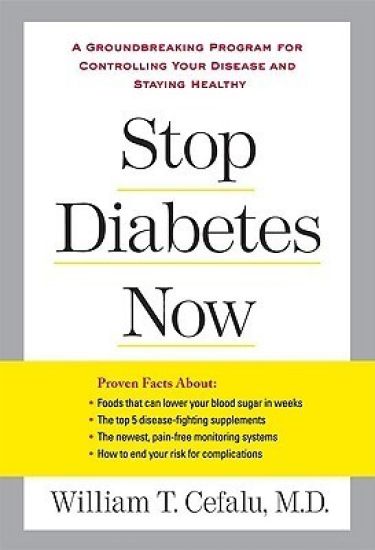 Stop Diabetes Now: A Groundbreaking Program for Controlling Your Disease and Staying Healthy