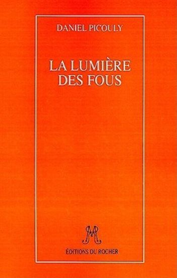 La Lumiere Des Fous