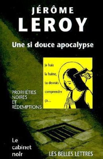 Une Si Douce Apocalypse
