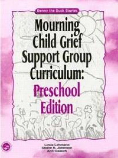 Mourning Child Grief Support Group Curriculum
