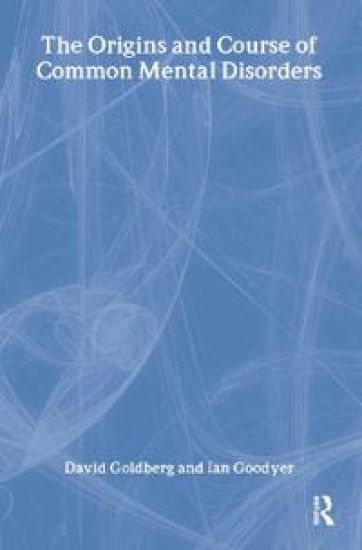The Origins and Course of Common Mental Disorders