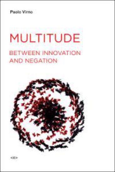 Multitude between Innovation and Negation