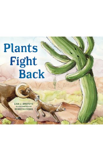 Plants Fight Back