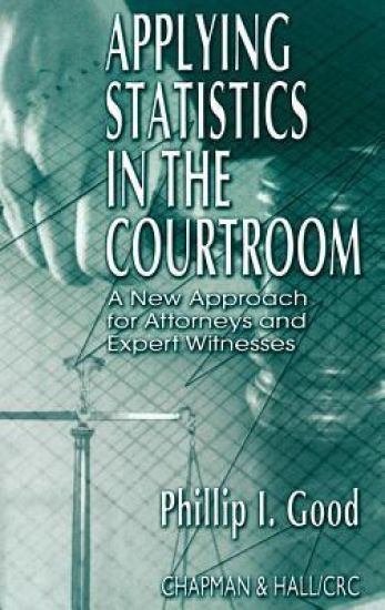Applying Statistics in the Courtroom