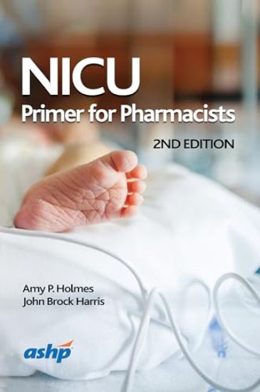 NICU Primer for Pharmacists