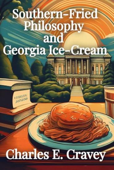 Southern-Fried Philosophy and Georgia Ice Cream