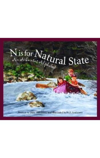 N Is for Natural State: An Arkansas Alphabet