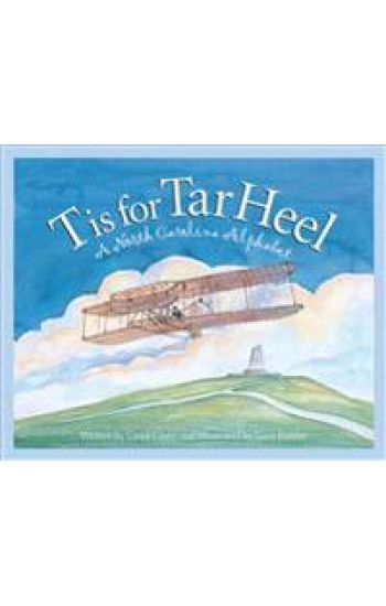 T Is for Tar Heel: A North Carolina Alphabet