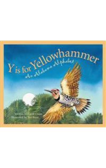 Y Is for Yellowhammer: An Alabama Alphabet