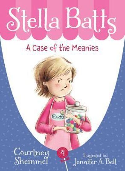 Stella Batts: A Case of the Meanies