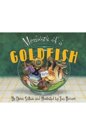 Memoirs of a Goldfish