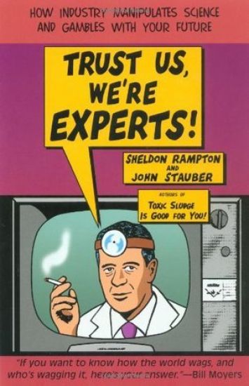 Trust Us, We'Re Experts!