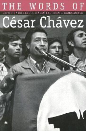 The Words of Cesar Chavez