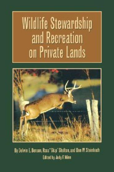 Wildlife Stewardship and Recreation on Private Lands