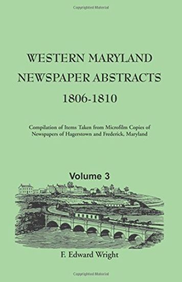 Western Maryland Newspaper Abstracts, Volume 3