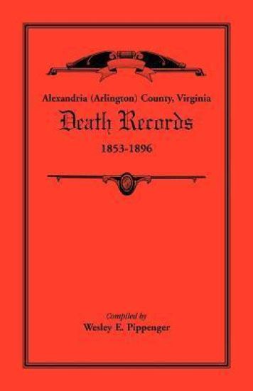 Alexandria (Arlington) County, Virginia Death Records, 1853-1896