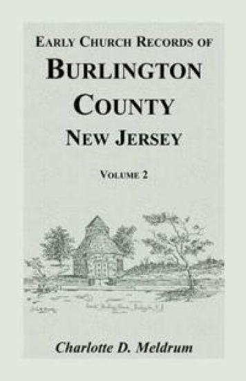 Early Church Records of Burlington County, New Jersey. Volume 2
