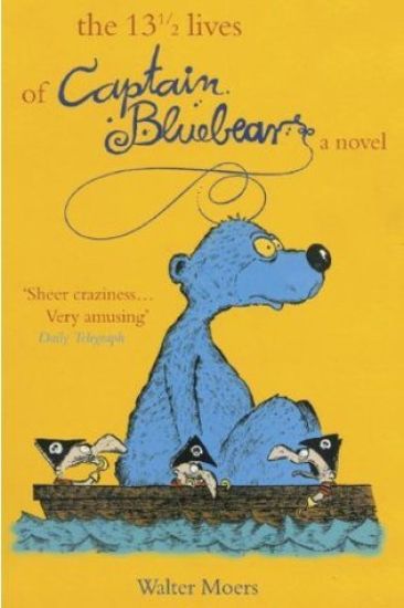 The 13 1/2 Lives of Captain Blue Bear: Zamonia Book One