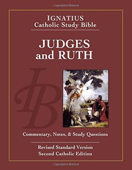 Ignatius Catholic Study Bible - Judges and Ruth