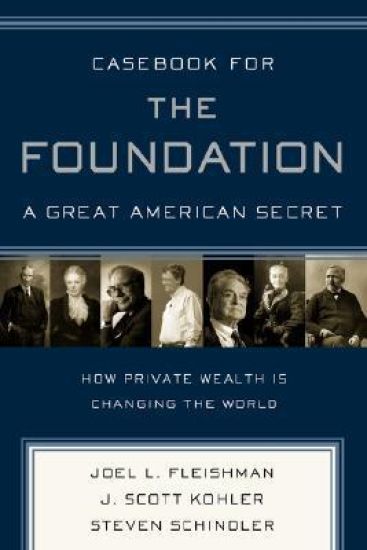 Casebook for The Foundation: A Great American Secret