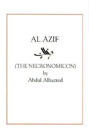 Al Azif. the Original Necronomicon