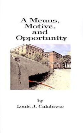 A Means, Motive, and Opportunity