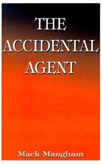 The Accidental Agent