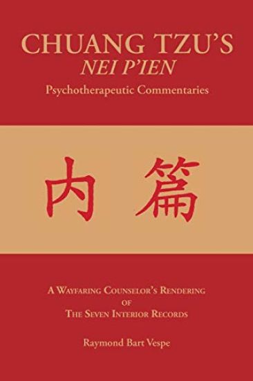 CHUANG TZU'S NEI P'IEN Psychotherapeutic Commentaries
